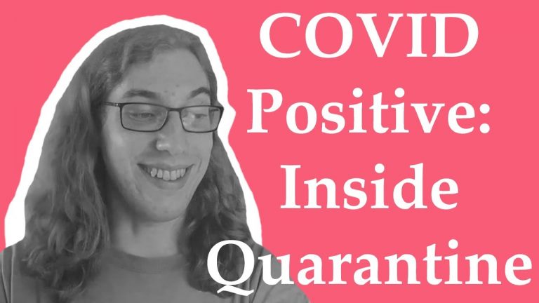 COVID-Positive: Inside Quarantine